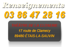 Renseignements spectacles Théâtre de la Closerie - Etais-la-Sauvin